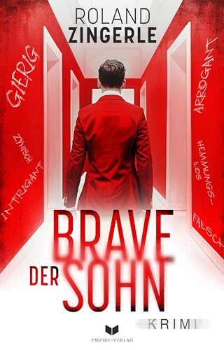 Der brave Sohn: Alpenkrimi, der hinter der Idylle dunkle Geheimnisse offenbart (Mörderische Alpen 2)