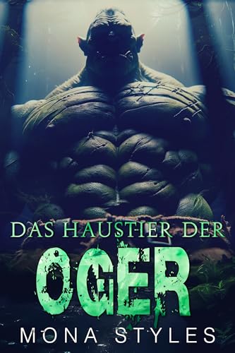 Das Haustier der Oger (Kurvige Mädchen und Monster)