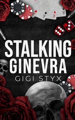 Stalking Ginevra (Morally Black Book 4)