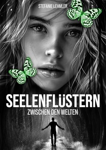 Seelenflüstern: Zwischen den Welten