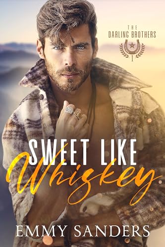 Sweet Like Whiskey (The Darling Brothers Book 1)