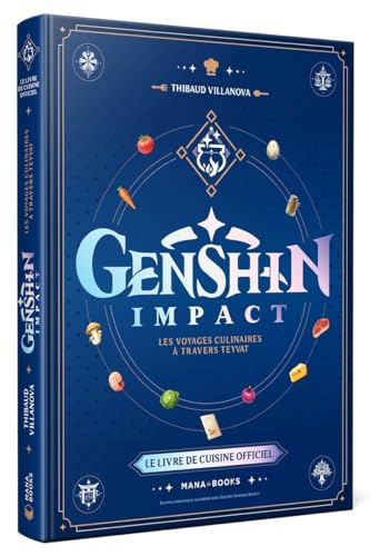 Le livre de cuisine officiel Genshin Impact: Les voyages culinaires à travers Teyvat