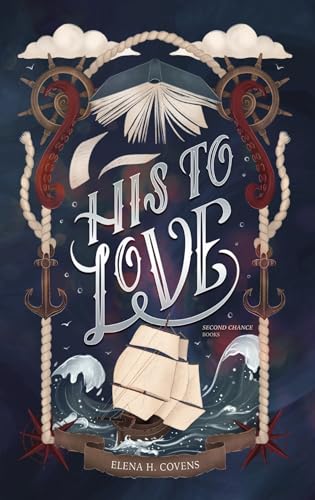 His To Love : Second Chance Books
