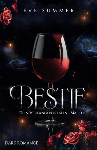 Bestie: Dein Verlangen ist seine Macht (Incubus Reihe, Band 1)