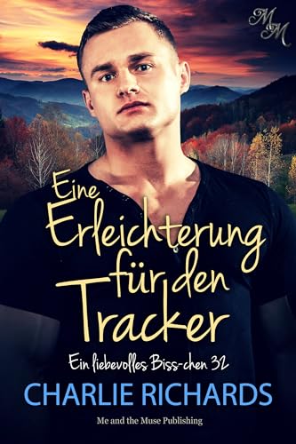 Eine Erleichterung für den Tracker (Ein liebevolles Biss-chen 32)
