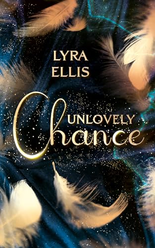 Unlovely Chance: (Contemporary Slow Burn Boss Romance) (London Lovestories 1)