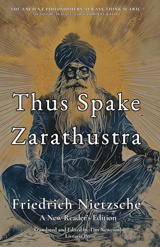 Thus Spake Zarathustra: Reader's Edition