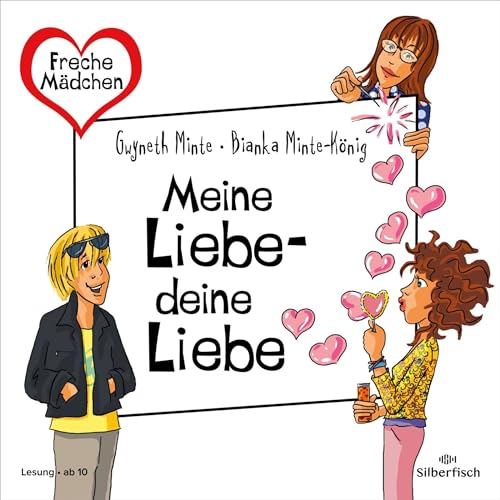 Meine Liebe – deine Liebe: Freche Mädchen