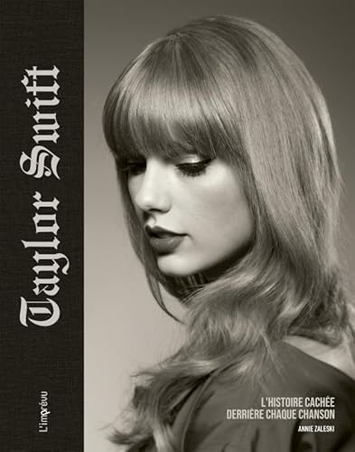 Taylor Swift: L'histoire cachée derrière chaque chanson