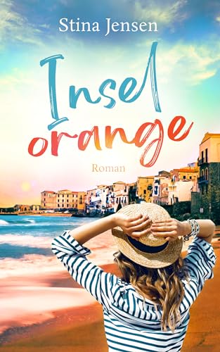 INSELorange: Sizilienliebe (INSELfarbe 9)