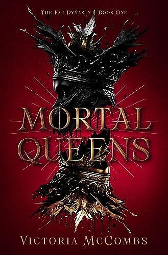 Mortal Queens (The Fae Dynasty Book 1)