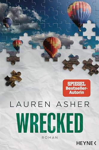 Wrecked: Roman - Spicy Formel-1-Romance der SPIEGEL-Bestsellerautorin - (Die Dirty Air-Reihe 3)