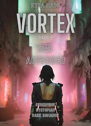 Vortex: Der Aufbruch: Band 1