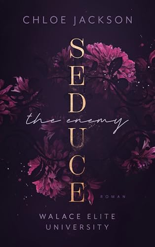 Seduce the Enemy: Spicy Reitsport-Romance (Walace Elite University 2)