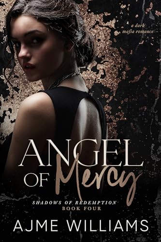 Angel of Mercy: Eine dunkle Mafia-Romanze (Shadows of Redemption 4)