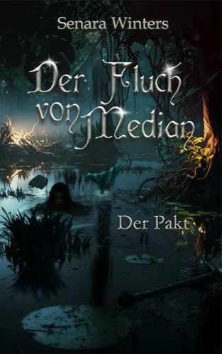 Der Fluch von Median - Der Pakt