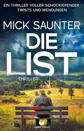 Die List: Ein Thriller voller schockierender Twists und Wendungen (Konstantin Manner 2)