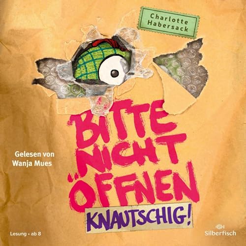 Knautschig!: Bitte nicht öffnen 9