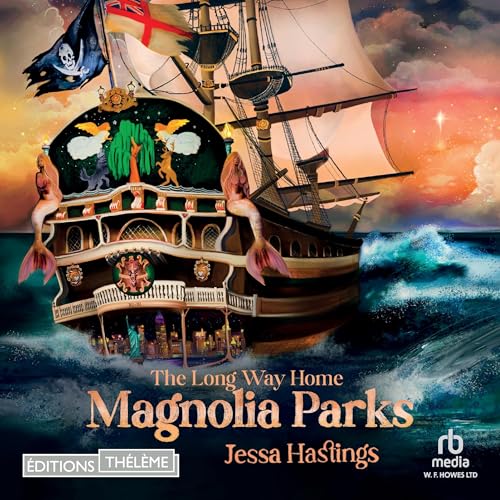 The Long Way Home: Magnolia Parks 3