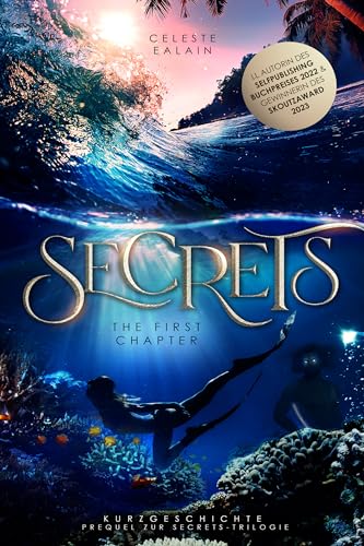 Secrets - The first chapter: Prequel zur Secrets-Trilogie, Kurzgeschichte