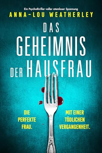 Das Geheimnis der Hausfrau: Ein Psychothriller voller atemloser Spannung (Detective Dan Riley 7)
