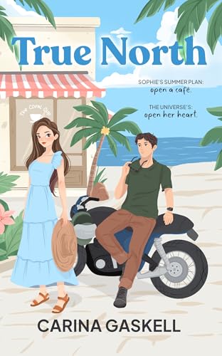 True North: A Tropical Summer Romance Novella (Invincible Summer Book 1)