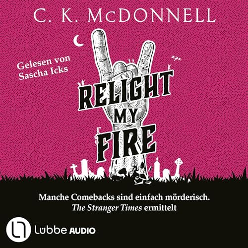 Relight My Fire: The Stranger Times 4