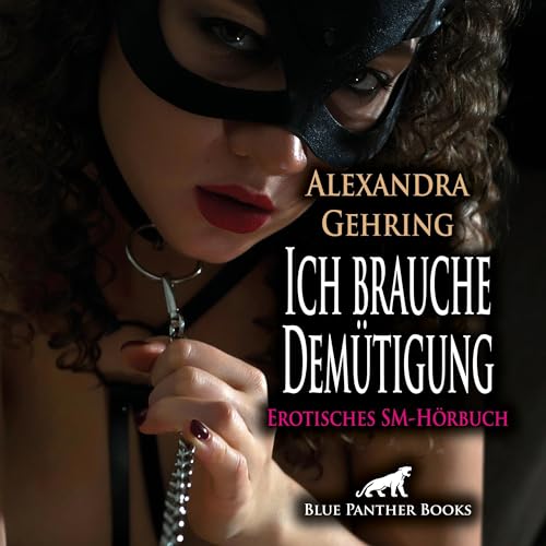 Ich brauche Demütigung