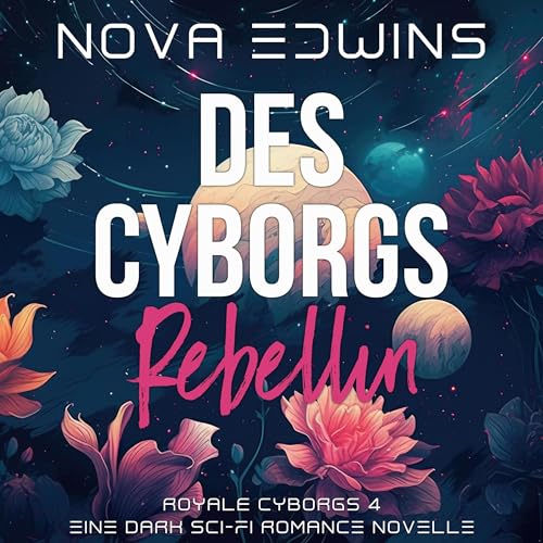 Des Cyborgs Rebellin: Royale Cyborgs 4