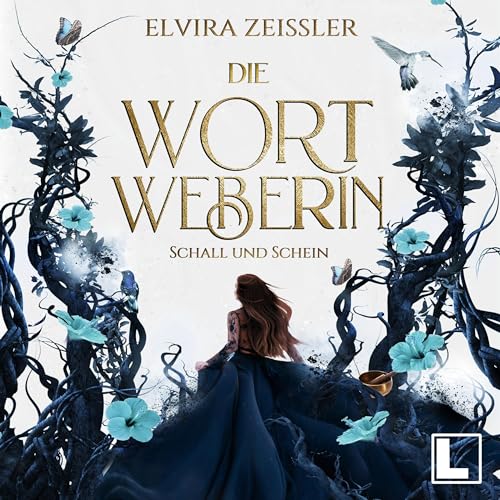 Schall und Schein: Die Wortweberin 1