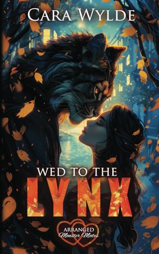 Wed to the Lynx: Arranged Monster Mates
