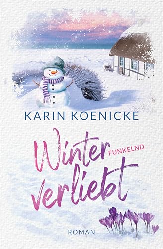 Winterfunkelnd verliebt: Nordseeroman