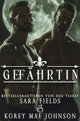 Gefährtin: Düstere Wolfswandler Romanze (Verbundene Gefährten 1)