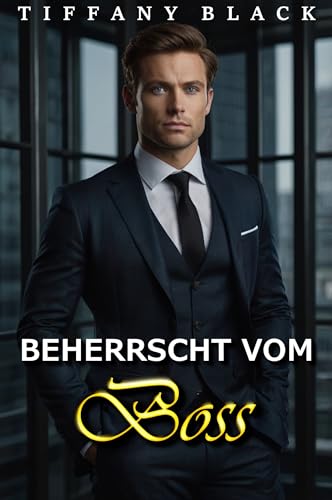 Beherrscht vom Boss: Ein gefährliches Abenteuer mit Mr. Wrong