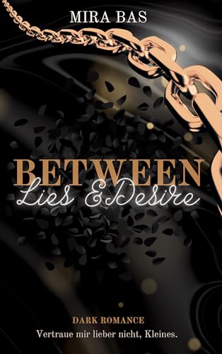 Lies and Desire: Vertraue mir lieber nicht, Kleines. (Between)