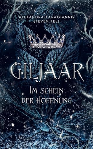 Giljaar: Im Schein der Hoffnung (Tamora 2)