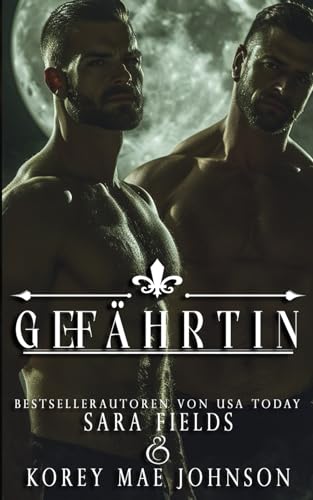 Gefährtin: Düstere Wolfswandler Romanze (Verbundene Gefährten, Band 1)