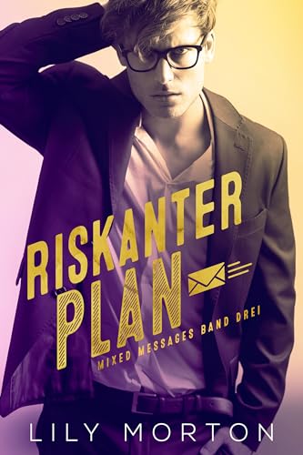 Riskanter Plan: Mixed Messages Band 3: Mixed Messages, Band 3
