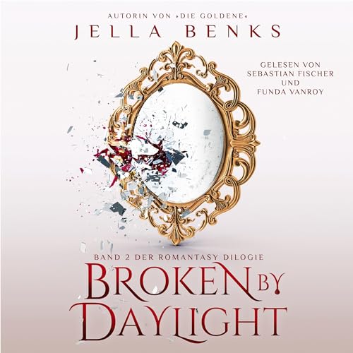 Broken by Daylight: Broken 2
