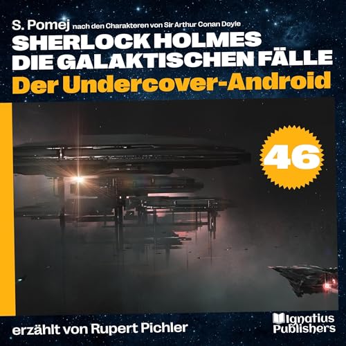 Der Undercover-Android: Sherlock Holmes - Die galaktischen Fälle 46