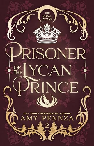 Prisoner of the Lycan Prince (The Royal Lycans Book 2)