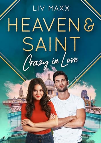 Heaven & Saint: Crazy in Love (All Saints 5)