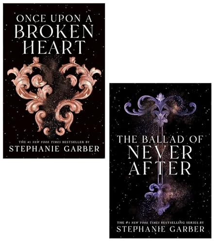 Once Upon a Broken Heart Series 2 Books Set – Once Upon a Broken Heart and The Ballad of Never After