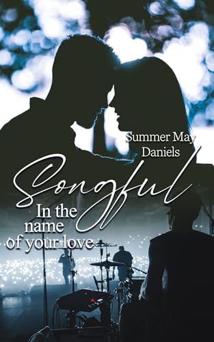 Songful: In the Name of your Love (Two Faces 4)