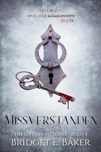 Missverstanden (The Birthright Series Buch 5) (The Birthright Series )