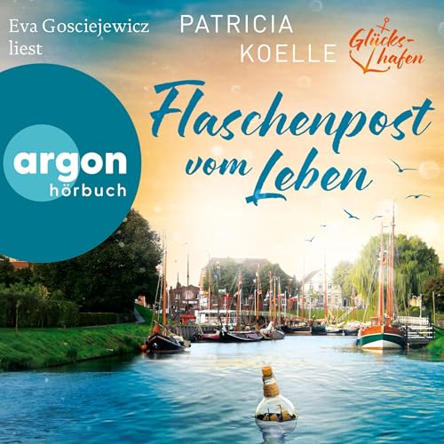 Flaschenpost vom Leben: Glückshafen-Reihe - Band 1