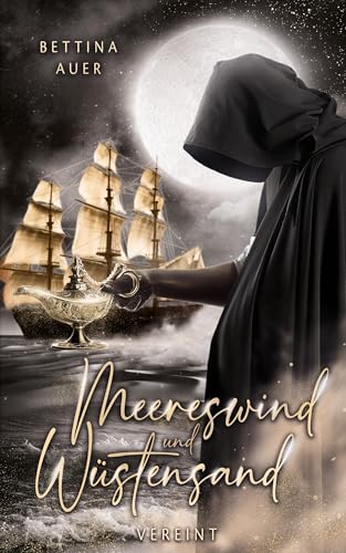 Meereswind und Wüstensand (2): Vereint (Low-Fantasy-Romance)