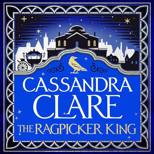 The Ragpicker King: Chronicles of Castellane, Book 2