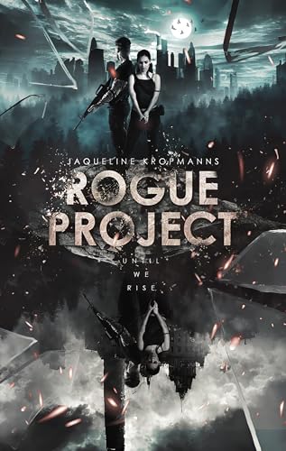 The Rogue Project: Until We Rise