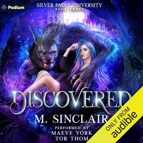 Discovered: Silver Falls University, Book 3
